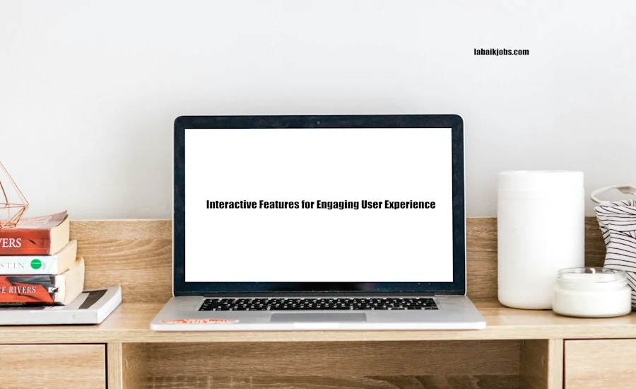Interactive Features for Engaging User Experience