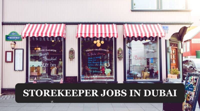 Storekeeper Jobs In Dubai